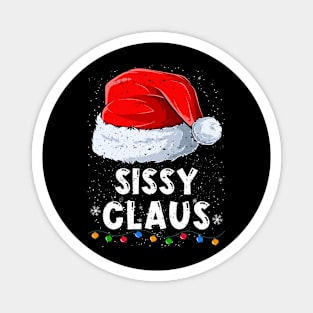 Sissy Claus Christmas Santa Family Matching Pajama Magnet